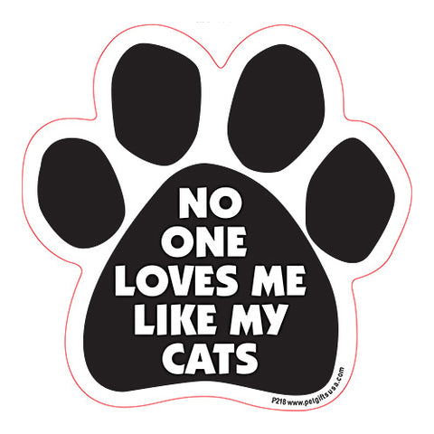 No One Loves Me Like My Cats Dog Paw Magnet