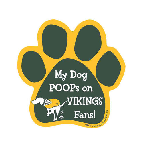 My Dog Poops On Vikings Fans Packers vs Vikings Football Paw Magnet