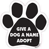 Give A Dog A Name Adopt Dog Paw Magnet