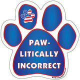 Pawlitically Incorrect Paw Magnet