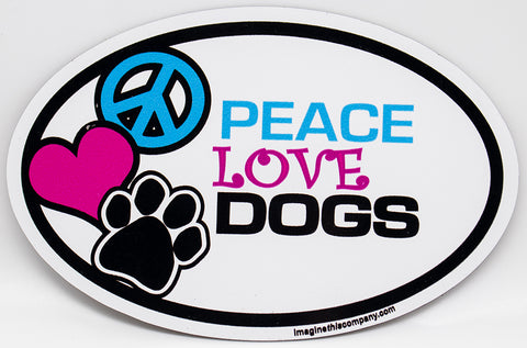 Peace Love Dogs Euro Magnet