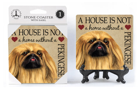 Pekingese A House Is Not A Home Stone Drink Coaster