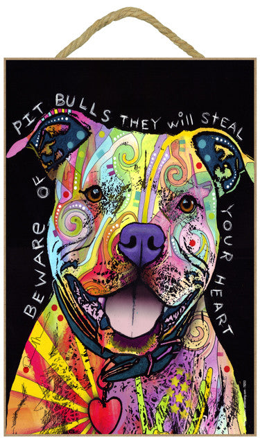 Pit Bull Beware Of Pit Bulls They Will Steal Your Heart Dean Russo Wood Dog Sign