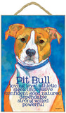 Pit Bull Ursula Dodge Wood Dog Sign