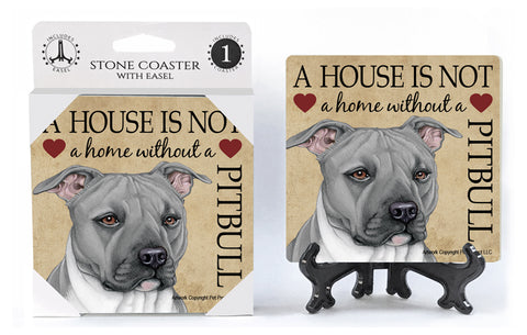Pit Bull Gray A House Is Not A Home Stone Drink Coaster