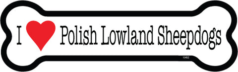 I Love Polish Lowland Sheepdogs Dog Bone Magnet