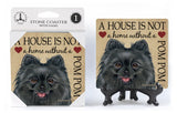 Pomeranian Assorted A House Is Not A Home Stone Drink Coaster