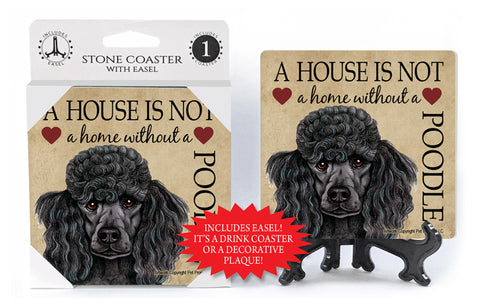 Poodle A House Is Not A Home Stone Drink Coaster