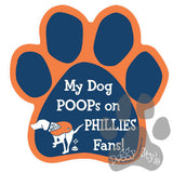 My Dog Poops On Phillies Fans Mets vs Phillies Baseball Dog Paw Magnet
