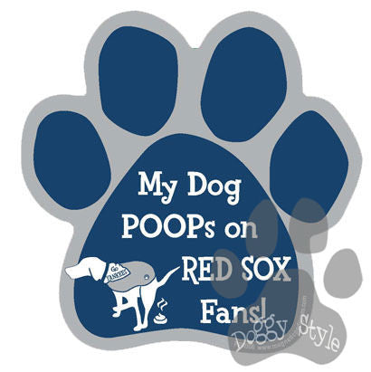 My Dog Poops On Red Sox Fans Yankees vs Red Sox Baseball Paw Magnet