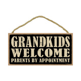 Words Of Wisdom Grandkids Welcome Parents By Appointment Wood Sign