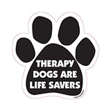 Therapy Dogs Are Life Savers Dog Paw Quote Magnet