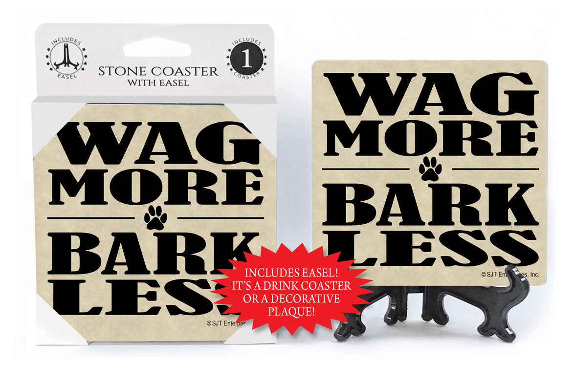 Wag More Bark Less Drink Coaster