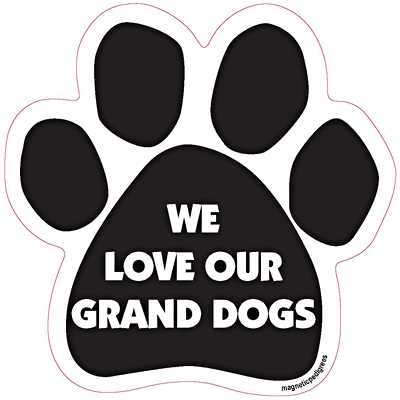 We Love Our Grand Dogs Dog Paw Magnet