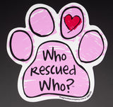 Who Rescued Who Assorted Scribbled Dog Paw Magnet