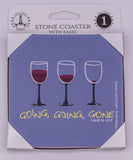 Wine Is Life Going Going Gone Stone Drink Coaster