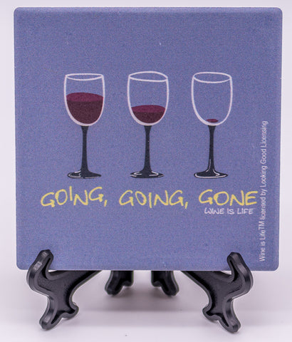 Wine Is Life Going Going Gone Stone Drink Coaster