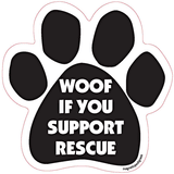 Dog Paw Magnet Woof If You Support Rescue